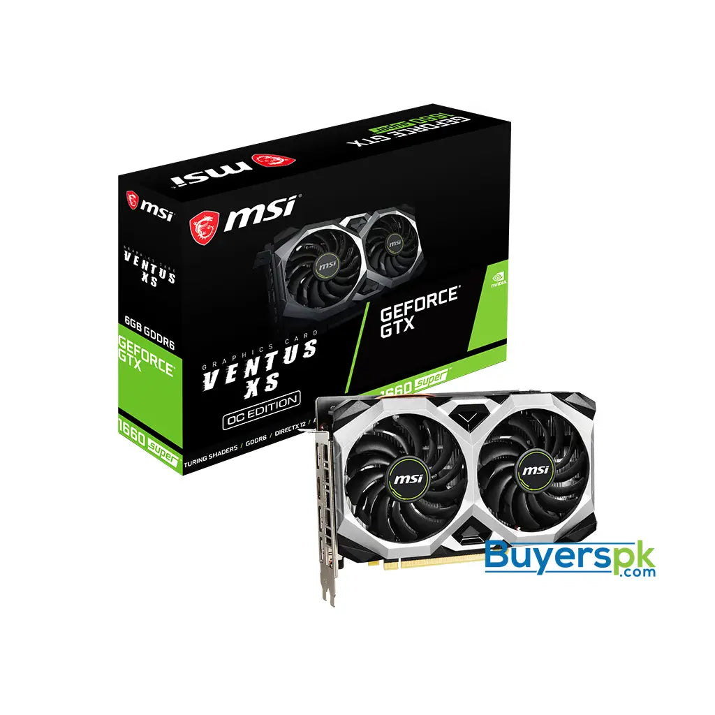 Msi Geforce Gtx 1660 Super Ventus Xs Oc 6gb Gdrr6 Graphics Card (pre-booking Delivery by 2-15 Nov) - Graphic Price in Pakistan